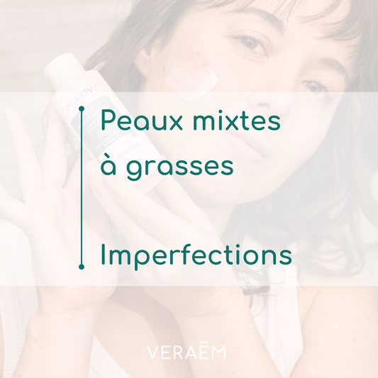Routine peaux mixtes à grasses ou à imperfections